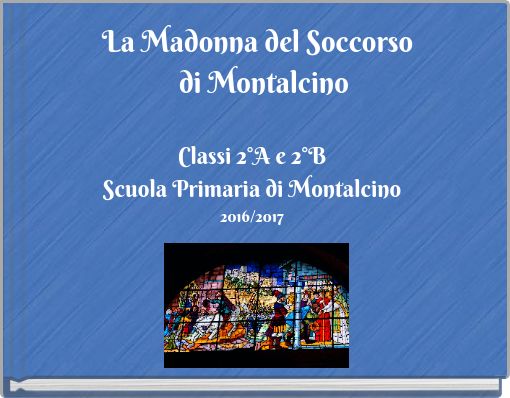 La Madonna del Soccorso ﻿ di Montalcino