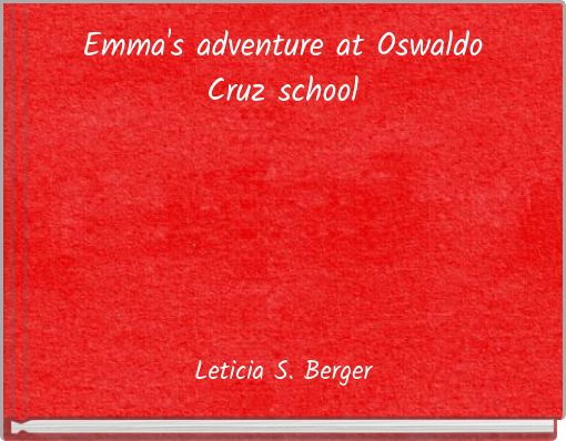 Emma's adventure at Oswaldo Cruz school
