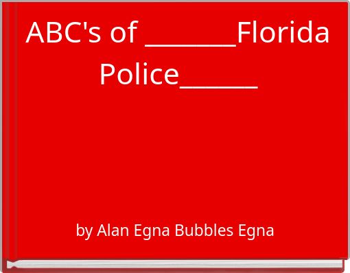 ABC's of _______Florida Police______