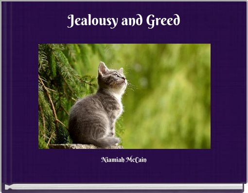 Jealousy and Greed