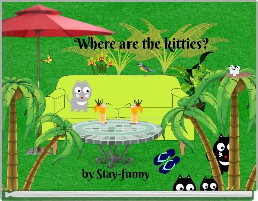 Where are the kitties?