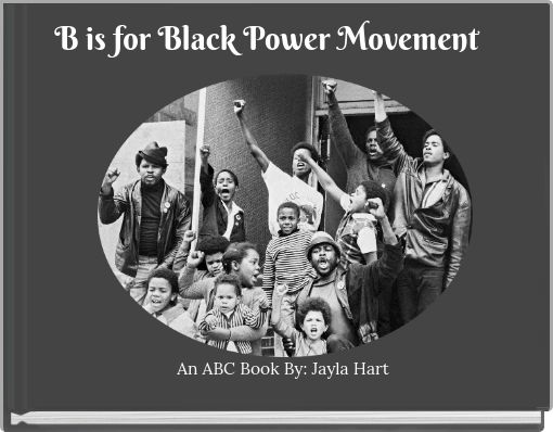 B is for Black Power Movement