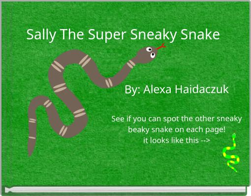 Front cover of 'Sally The Super Sneaky Snake' 