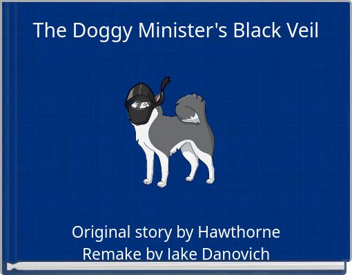 Front cover of 'The Doggy Minister's Black Veil' 
