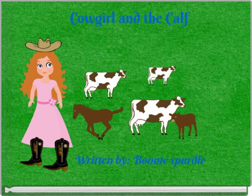 Cowgirl and the Calf