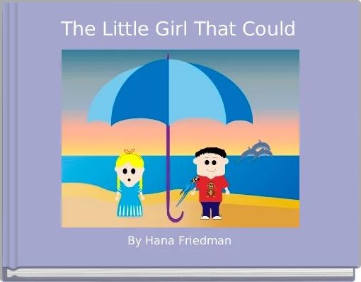 Front cover of 'The Little Girl That Could ' 
