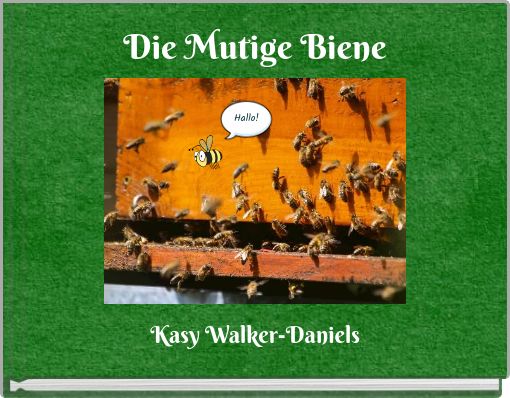 Die Mutige Biene
