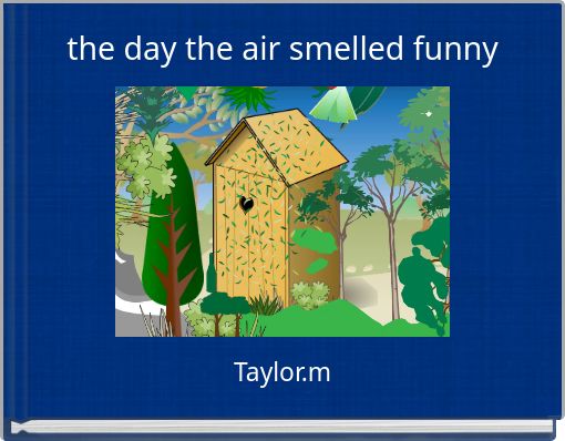 Front cover of 'the day the air smelled funny' 