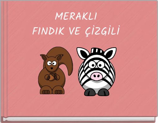 Front cover of 'MERAKLI FINDIK VE ÇİZGİLİ' 