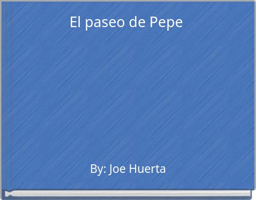 Front cover of 'El paseo de Pepe' 
