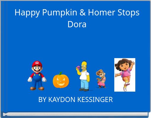 Front cover of 'Happy Pumpkin & Homer Stops Dora' 