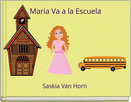 Front cover of 'Maria Va a la Escuela' 