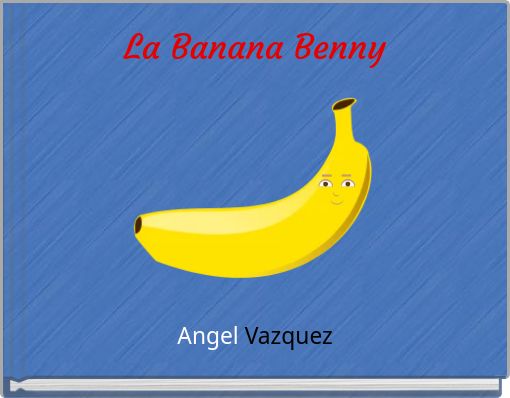 Front cover of 'La Banana Benny' 