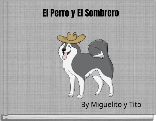 Front cover of 'El Perro y El Sombrero' 