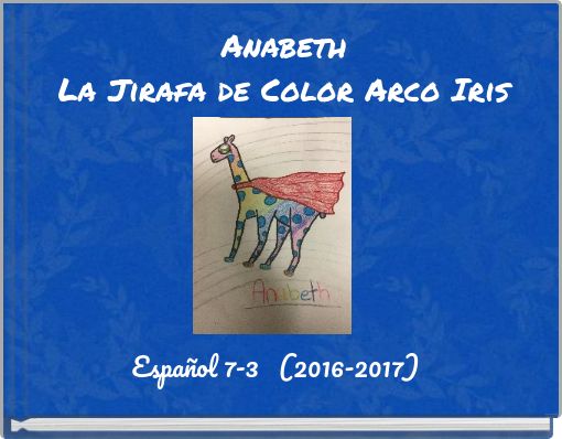 Front cover of 'Anabeth La Jirafa de Color Arco Iris' 