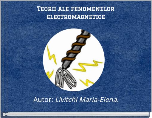 Teorii ale fenomenelor electromagnetice