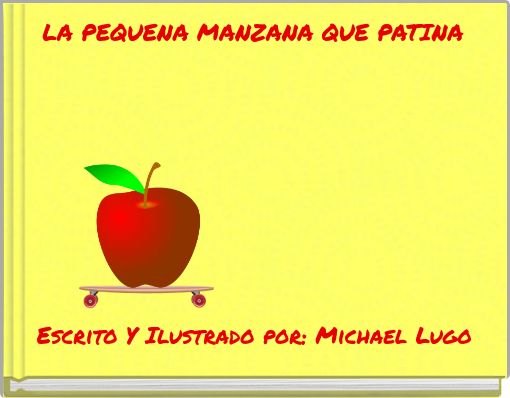 Front cover of 'LA PEQUENA MANZANA QUE PATINA' 