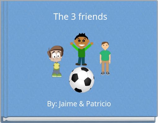 The 3 friends