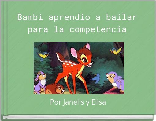 Bambi aprendio a bailar para la competencia