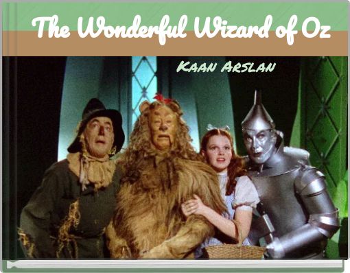 The Wonderful Wizard of Oz
