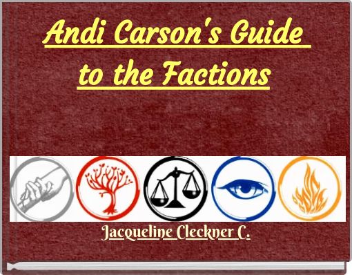 Andi Carson's Guide to the Factions