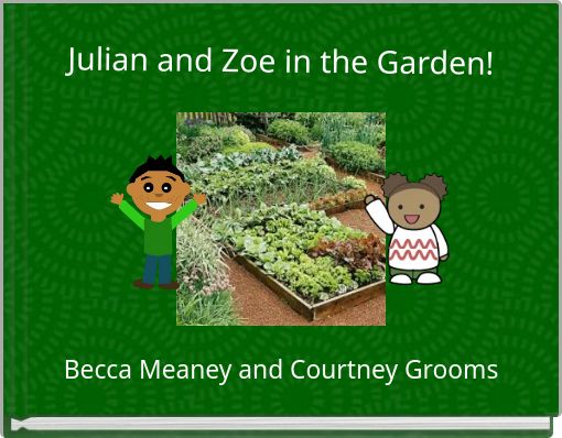 Front cover of 'Julian and Zoe in the Garden!' 