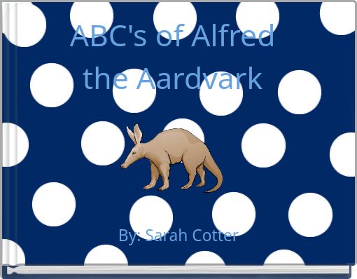 Front cover of 'ABC's of Alfred the Aardvark' 