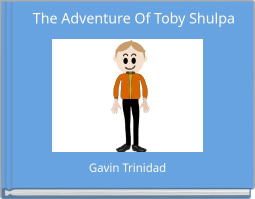 Book Cover for: The Adventure Of Toby Shulpa