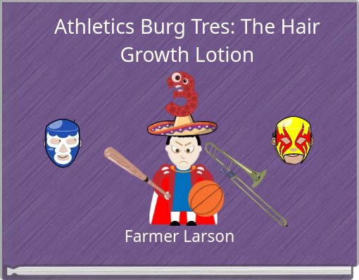 Athletics Burg Tres: The Hair Growth Lotion