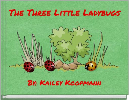 The Three Little Ladybugs