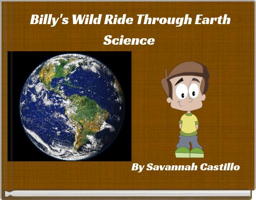 Front cover of 'Billy's Wild Ride Through Earth Science' 