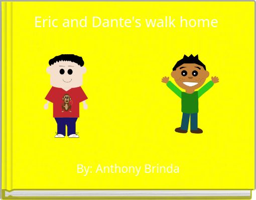 Eric and Dante's walk home