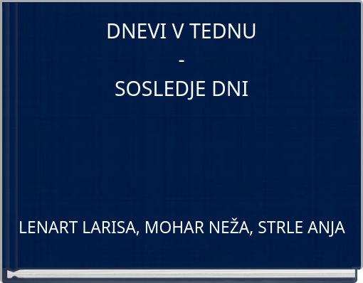 DNEVI V TEDNU - SOSLEDJE DNI