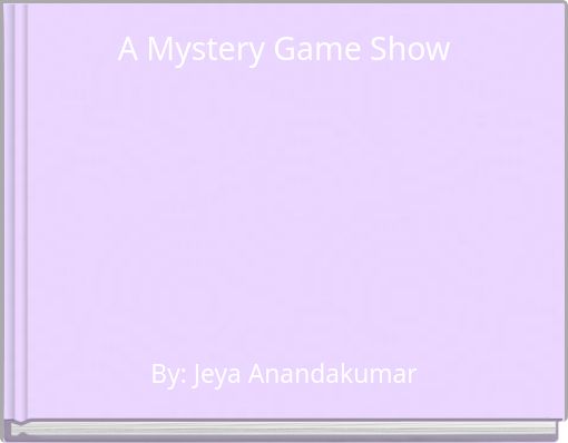 Front cover of 'A Mystery Game Show' 