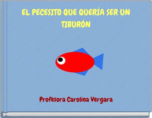 Front cover of 'EL PECESITO QUE QUERÍA SER UN TIBURÓN' 