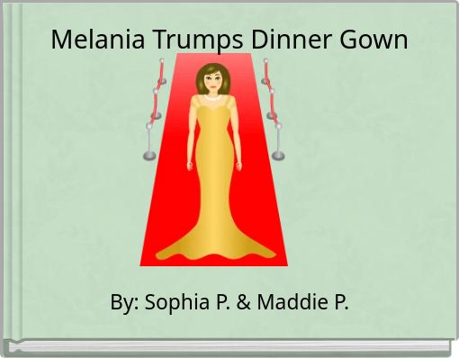 Front cover of 'Melania Trumps Dinner Gown' 