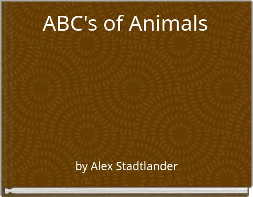 ABC's of Animals