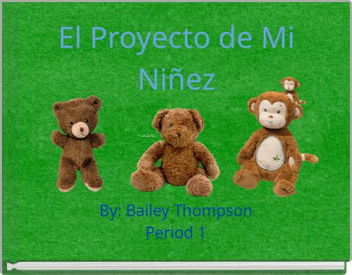 El Proyecto de Mi Ni&ntilde;ez