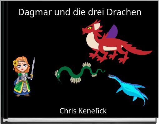 Dagmar und die drei Drachen