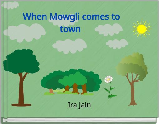 When Mowgli comes to town