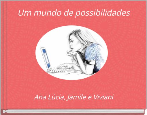 Um mundo de possibilidades