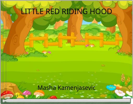 LITTLE RED RIDING HOOD