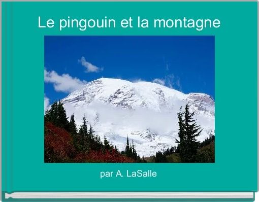 Le pingouin et la montagne