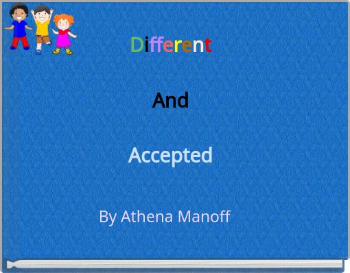 Front cover of 'Different And Accepted' 