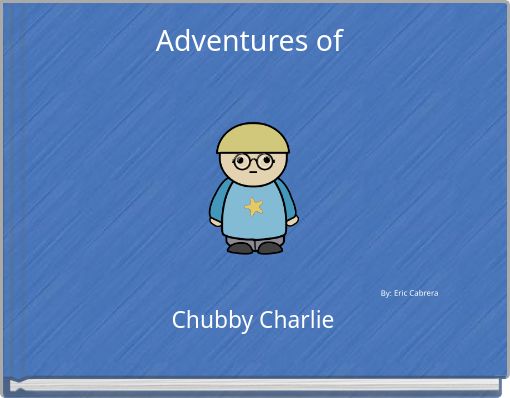 Book Cover for: Adventures of Chubby Charlie