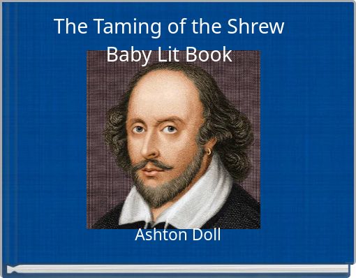 The Taming of the Shrew Baby Lit Book
