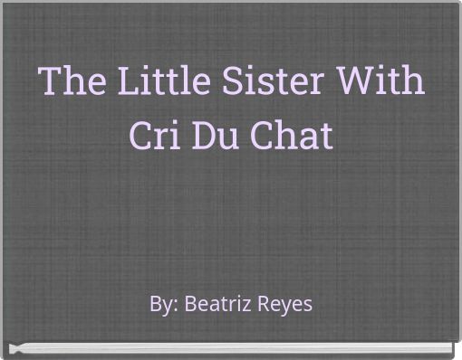 Front cover of 'The Little Sister With Cri Du Chat' 