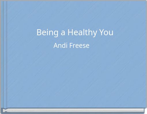 Being a Healthy You