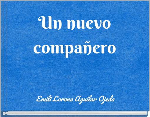 Un nuevo compa&ntilde;ero
