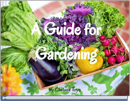 A Guide for Gardening